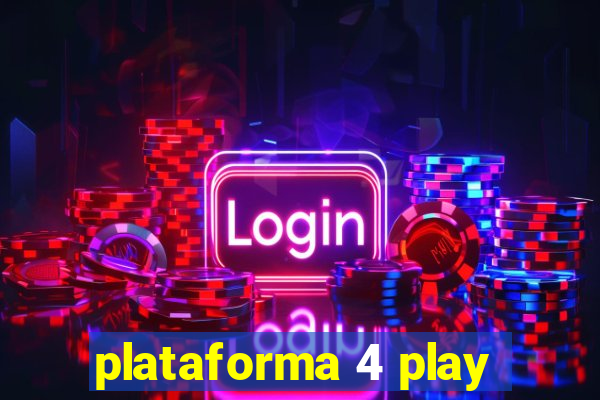 plataforma 4 play